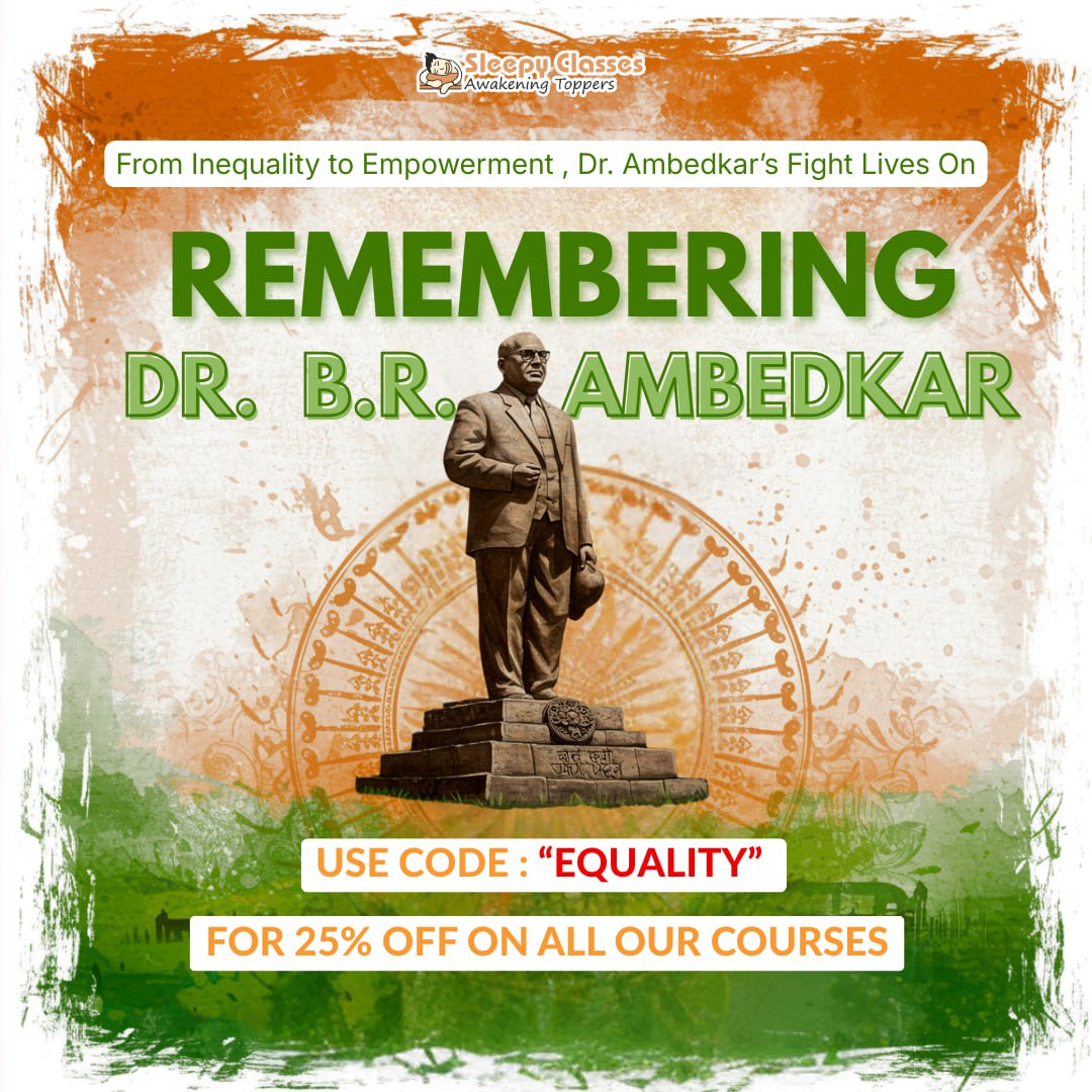 SleepyClasses's tweet image. ✨ REMEMBERING DR. B. R. AMBEDKAR ✨
Honouring his vision of equality and empowerment.
Unlock your potential with 25% OFF on all Sleepy Classes courses!

🔥 Use Code: EQUALITY

Let knowledge be your strength—your journey starts now.
Join us in celebrating Ambedkar’s legacy of…