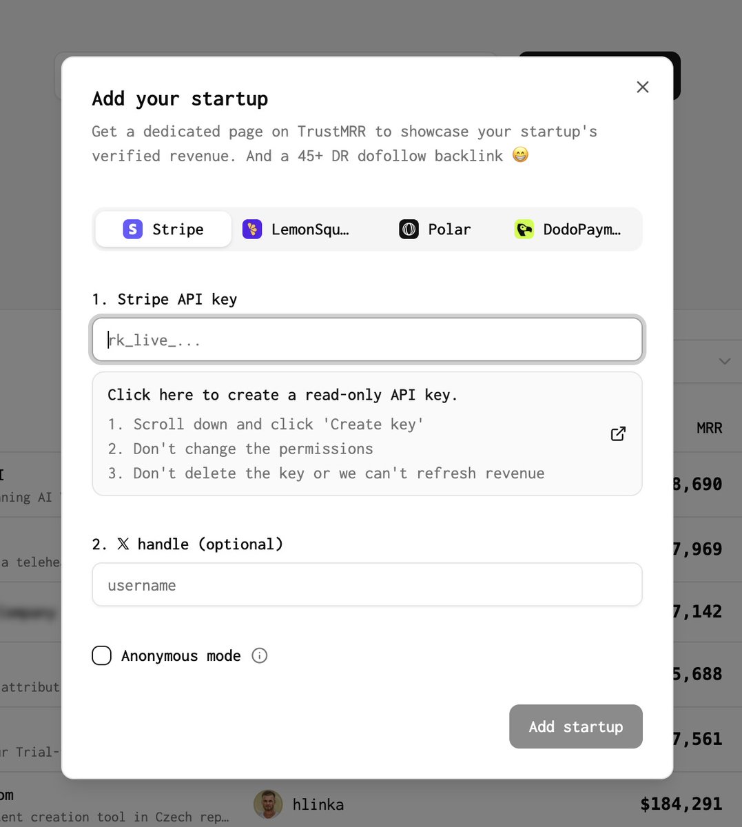 Plus de contexte :
Sur TrustMRR, il est possible de vérifier une startup à l'aide d'une clé API Stripe Restricted en c