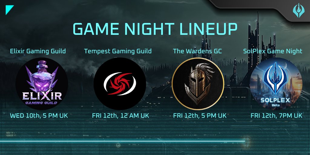 We’re proud to announce our official game night lineup next week. 🫡

<a href="/ElixirGuild/">Elixir Gaming Guild</a>
Wednesday 10th, 5 PM UK

<a href="/TempestGuild/">Tempest Gaming Guild</a> 
Friday 12th, 12 AM UK

<a href="/TheWardensGC/">The Wardens</a> 
Friday 12th, 5 PM UK

<a href="/Solplex_game/">Solplex</a> 
Friday 12th, 7 PM UK

Can’t wait to see you there commanders. 🔥