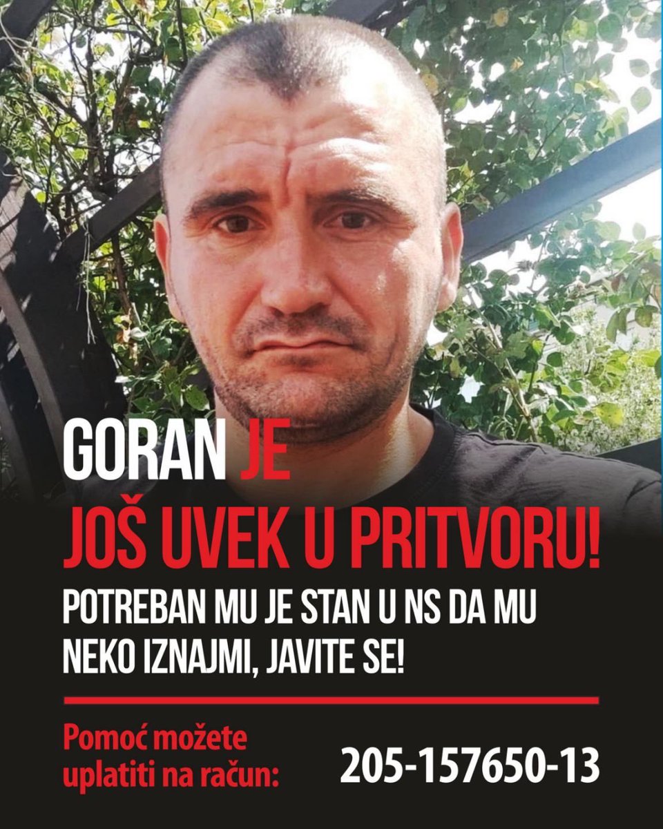 MiranPogacar's tweet image. Delite!

Tražimo još uvek stan da neko iznajmi, dajte da pomognemo čoveku da izađe iz pritvora u kome je već 4 meseca! 

Goranu možete uplatiti pomoć na:
205-157650-13
Udruženje Prevent
Janka Čmelika 85 NS
Svrha plaćanja: donacija
Šifra plaćanja: 288

Niko nije sam i budimo…