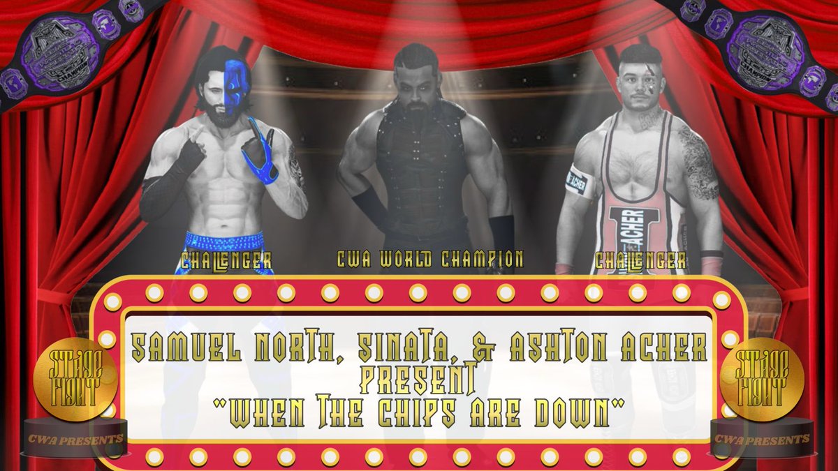 GAshtonComet's tweet photo. As announced before, @HinataShinku won the belt at Gateway to the Galaxy, @AshtonAcher won the 20 Man Battle Royal, and @ItsSamuelNorth went through 7 of CAWs best to earn this match, and now When The Chips Are Down, who walks out of #StageFight as CWA World Champion?

2/6 https://t.co/slnFDfcrcP