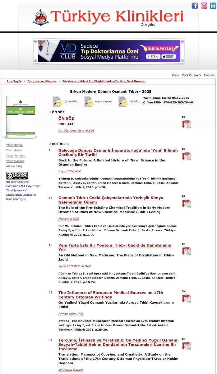 Türkiye Klinikleri dergisinde “Erken Modern Dönem Osmanlı Tıbbı” üzerine harika bir sayı çıktı. Okuyanı bol olsun. Bu güzel çalışmaları bir araya getirdiği için Dr. Esra Aksoy’a teşekkürler.