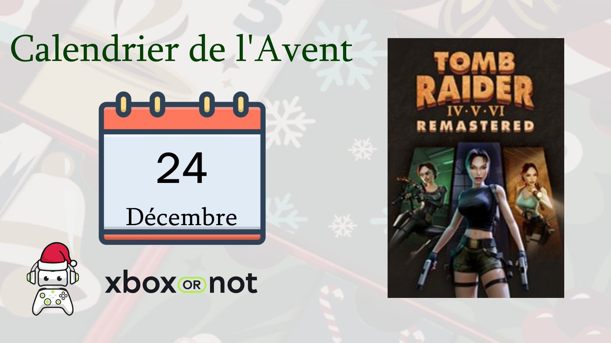 XboxOrNot's tweet image. 🎄Concours XboxOrNot : Calendrier de l'Avent 2025

🎁JOUR 24
Un jeu Tomb Raider IV-VI Remastered sur Xbox à gagner

Pour participer:
🔁RT + 💚LIKE
✅Follow @XboxOrNot 
💬Tag un pote

🗓️TAS le 31/12

🍀Bonne chance à tous et n'hésitez pas à partager!