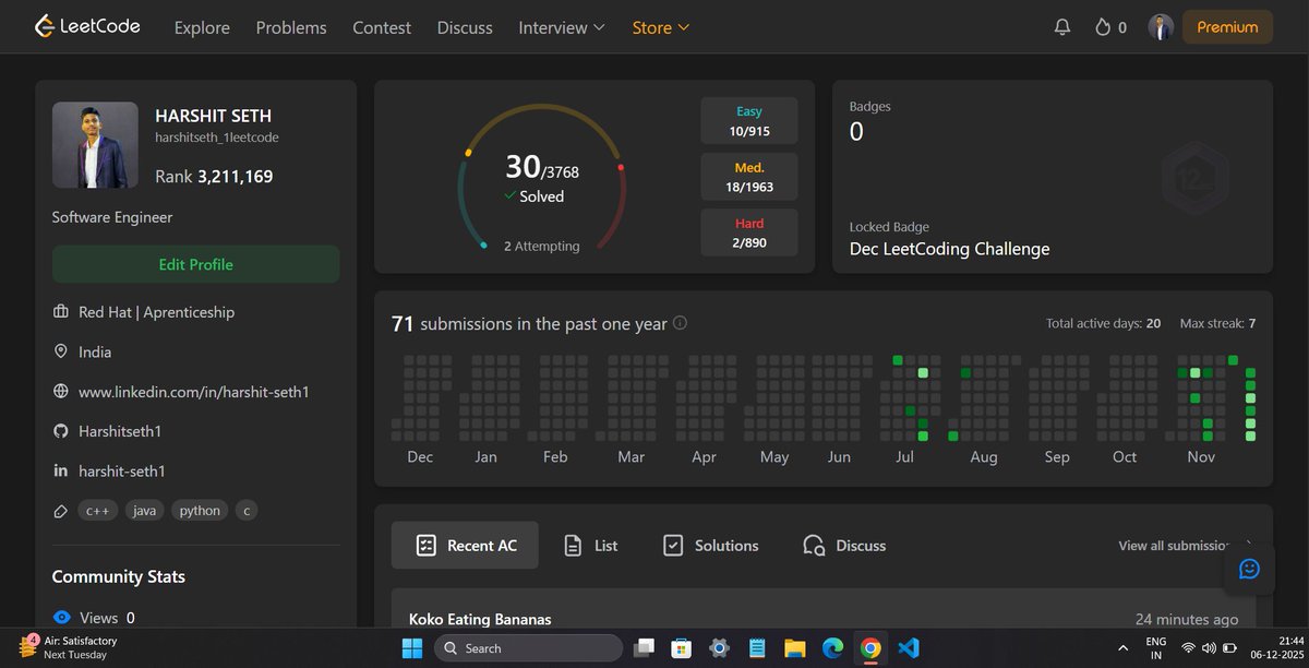 Harshit_seth1's tweet image. 30 LeetCode problems down, 3,738 to go 😅

70+ submissions this year. Not where I want to be yet, but every problem solved is progress.

The grind continues! 💪

#100DaysOfCode #LeetCode #CodingLife