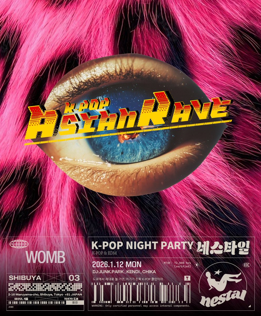🪩 K-POPナイト ネスタル
2026.1.12 MON @ 渋谷WOMB

ソウルから東京へ。
アジアのクラブカルチャーが交差する夜。
BTS / NewJeans / SEVENTEEN / LE SSERAFIM
世界標準のミックスで踊る本物のK-POPパーティー！

DJ JUNK.PARK / CHIKA / KENDI
#NESTAL #KPOP #WOMB