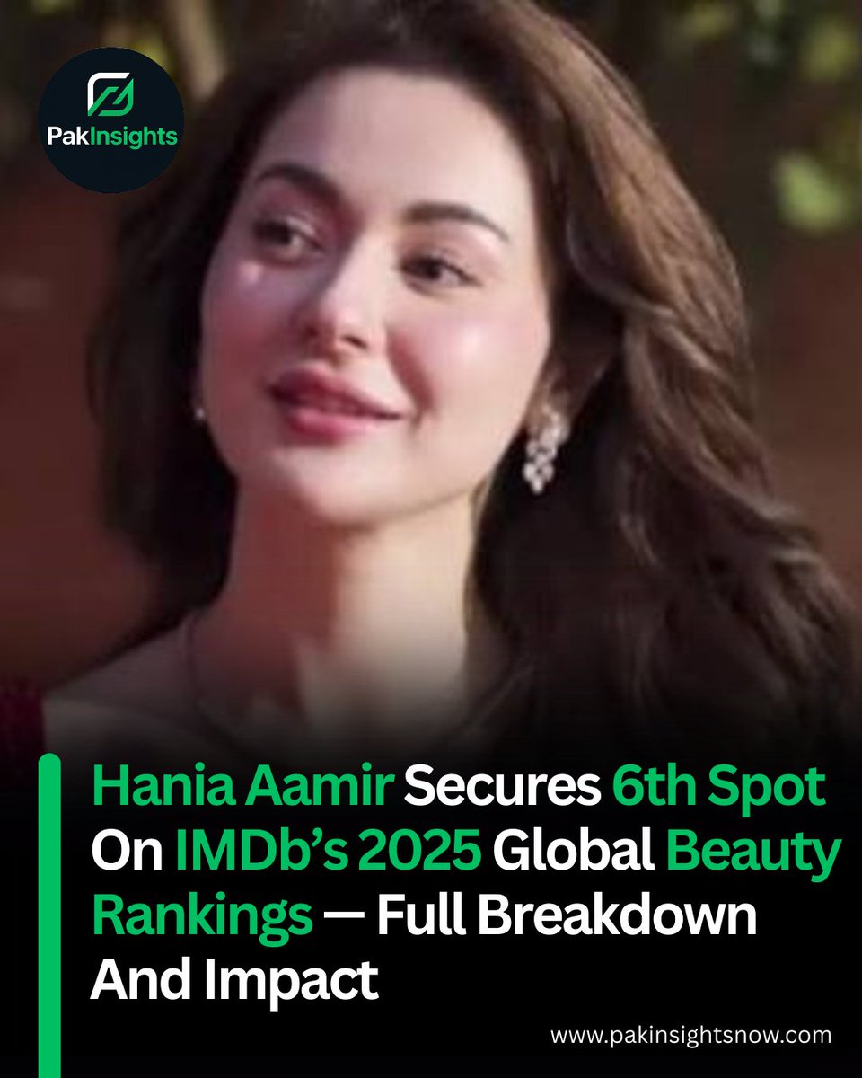 pakinsightsnow's tweet image. Hania Aamir makes Pakistan proud! 🇵🇰✨
Ranked 6th on IMDb’s 2025 Most Beautiful Actresses list — the only Pakistani in the top 10. A true beauty inside and out! 💛
#haniaAamir  #IMDb2025 #mostbeautifulactresses #pakistanipride #beautyIcon #showbiznews #pakinsightsnow