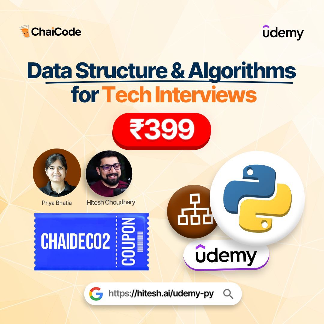 Hiteshdotcom's tweet image. 🚀 Kickstart your DSA journey at just ₹399! 💻✨

Get &quot;Data structures and Algorithm (DSA) for Tech Interviews &quot; on Udemy with this exclusive coupon! 🔥

🎟️ Code: CHAIDEC02 
⏳ Valid for 5 days only!

Don’t miss out—enroll now! 

#DSA #Python #UdemyCourse #BeginnertoAdvance…