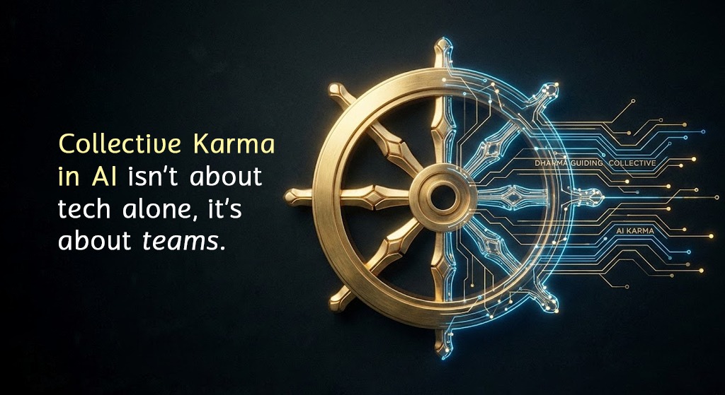 KuruvaVMurthy's tweet photo. Collective Karma in AI isn’t about tech alone, it’s about teams.

Culture, leadership, and everyday decisions shape the “ethical karma” we build.

Tech doesn’t create consequences. People do.

Strong values = responsible AI.

#collectivekarma #ethicalai #responsibleai #aiculture #leadershipmatters #valuesdriven #humanintech #aitrust