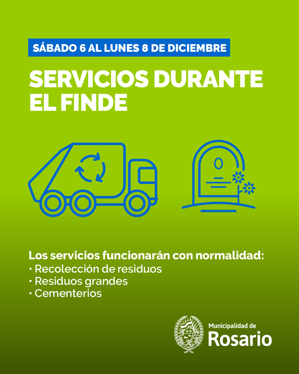SERVICIOS DURANTE FINDE LARGO
Recolección 🚮 Funcionamiento normal, incluido el servicio de Residuos Grandes.
Cementerios 🏛️ Horario habitual de visitas (7 a 18hs).