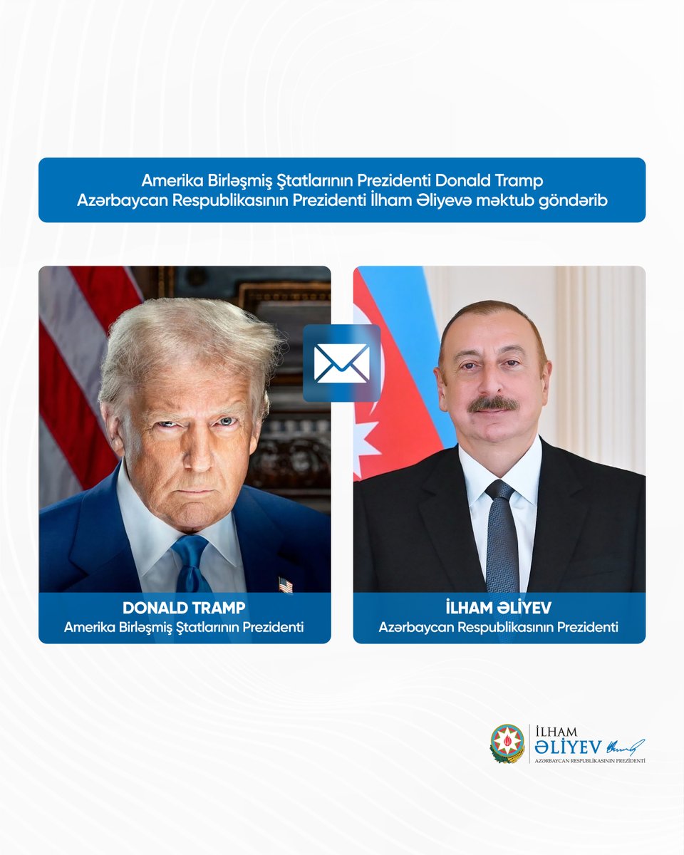 azpresident's tweet photo. Amerika Birləşmiş Ştatlarının Prezidenti Donald Tramp Azərbaycan Respublikasının Prezidenti İlham Əliyevə məktub göndərib.

https://t.co/8zTx6yKbdz https://t.co/lDv0TPC3lO