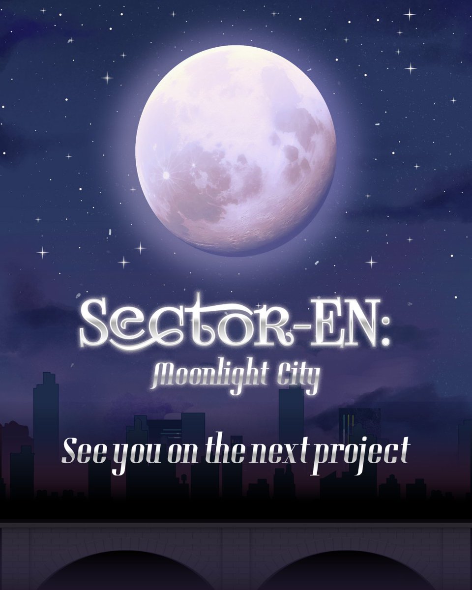 SEE YOU ON THE NEXT PROJECT💫

Thank you for being a part of Moonlight City. Your support, your energy, and your light made this project truly special.

We hope you felt the warmth we tried to share, and we’re so grateful for all Moonlight Children who took a moment to enjoy it.