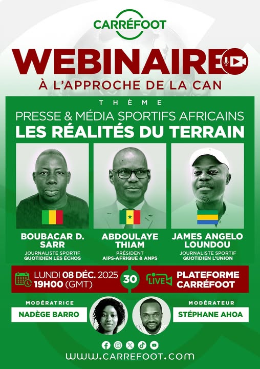 JOUR J-2 avant notre 30e webinaire !

Presse et Médias Sportifs Africains : Les réalités du terrain
Avec :
Abdoulaye Thiam

Boubacar D. Sarr

James Angelo Loundou

Lundi 08 décembre à 19:00 GMT.
Ne manquez pas ce débat essentiel sur les défis du journalisme sportif en Afrique !