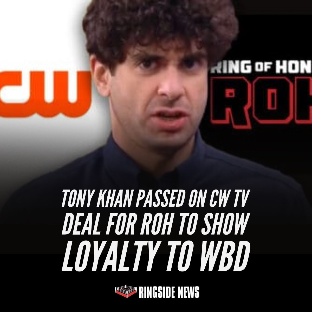 ringsidenews_'s tweet image. Did #TonyKhan fumble the bag for Ring of Honor just to look loyal to Warner? ringsidenews.com/tony-khan-pass…