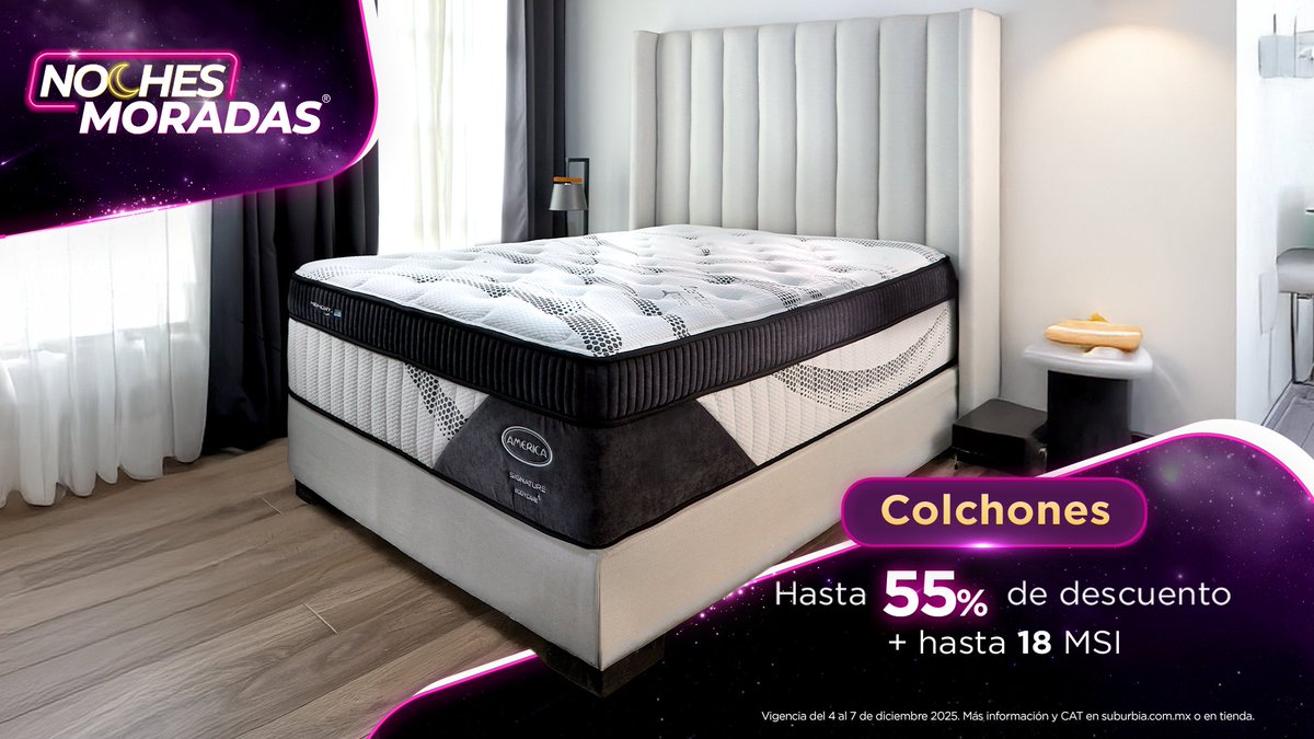 Despierta con hasta -55% y hasta 18 MSI en colchones 🛌 durante las últimas Noches Moradas del año. ¡APROVECHA! suburbia.onelink.me/uDOC/n2ge1p2u