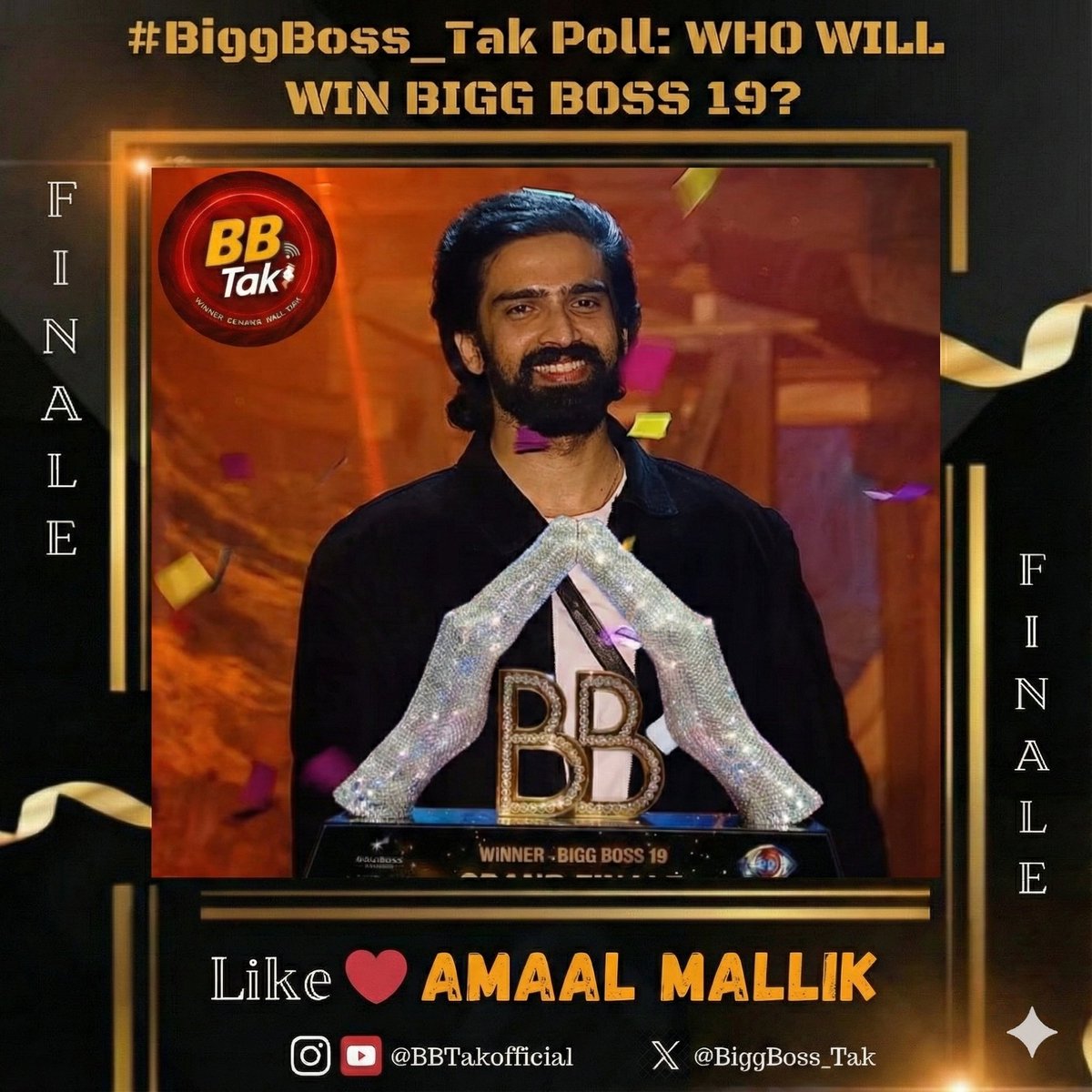 #BiggBoss_Tak Poll: Who Deserves to WIN #BB19

Retweet 🔃 &amp; Like ❤️ If #AmaalMallik will WIN #BiggBoss19

Poll to end Sunday, 12noon.

#BB19WithBBTak
