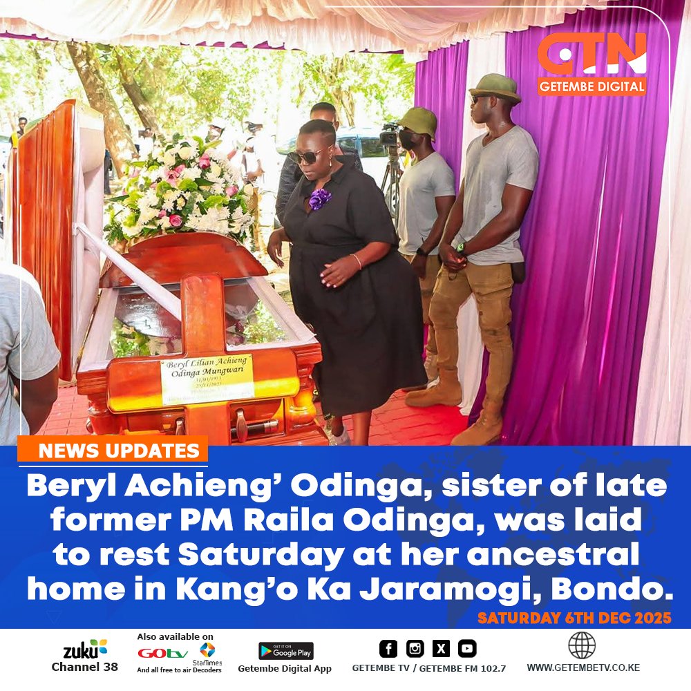 GetembeTV's tweet image. Beryl Achieng’ Odinga, Raila Odinga’s sister, laid to rest at Kang’o Ka Jaramogi, Bondo.
#BerylOdinga #RIP #KenyaNews #Bondo
