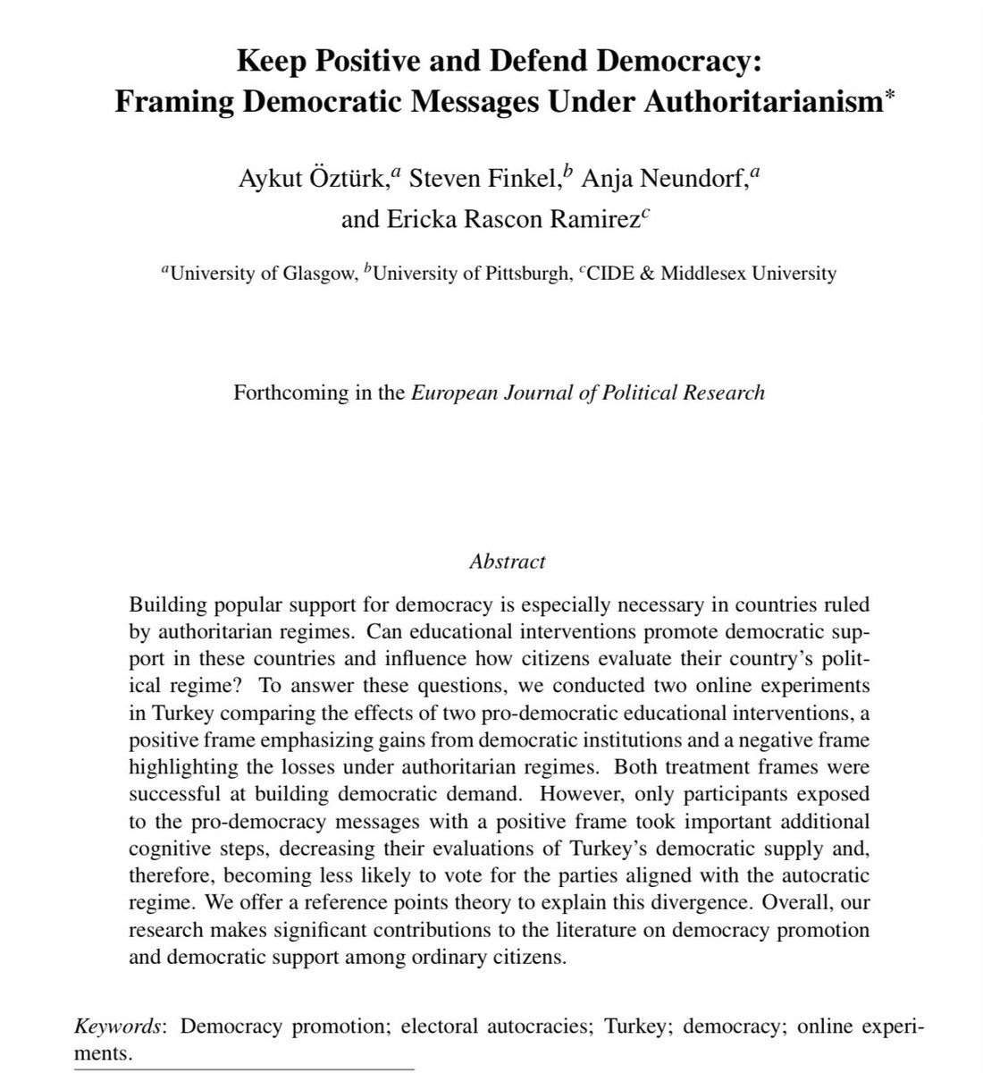 Muhalefete fayda sağlayabilecek, Türkiye’de yapılan yeni bir çalışma: Demokratik kurumların sağladığı kazanımları vurgulamak, otoriter bir rejimde kaybedilenleri vurgulamaktan daha etkili. Sadece pozitif kazanımlar dili otoriter iktidara oy verme ihtimalini gerçekten düşüyor. ++