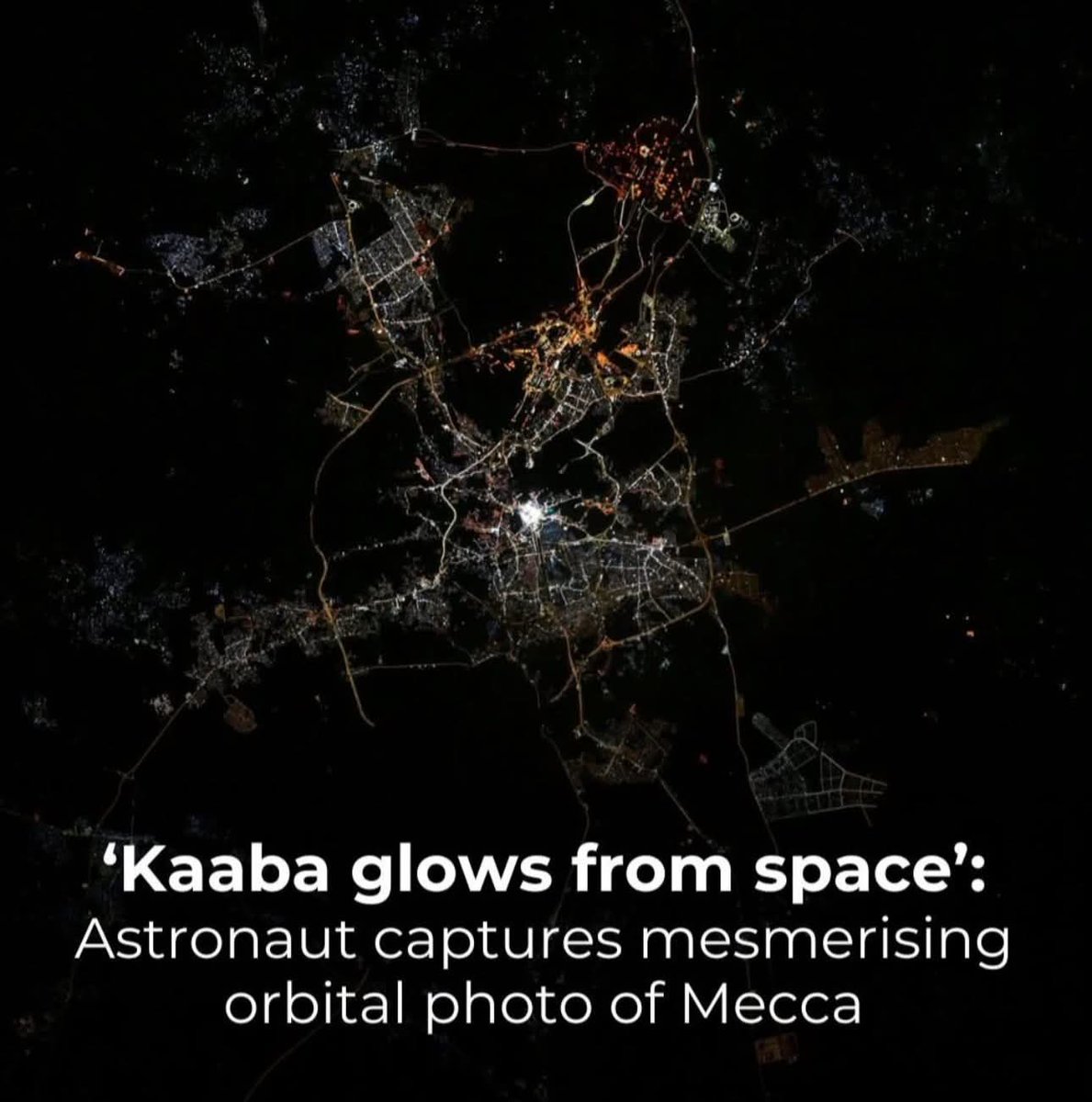 Ashiq__Naik's tweet photo. NASA Astronaut Don Petit shared a photo of Makkah from the International Space Station showing how the Masjid al-Ḥarām is visible from space...♥️
#Kabba #Mecca https://t.co/hFyBww5Cgc