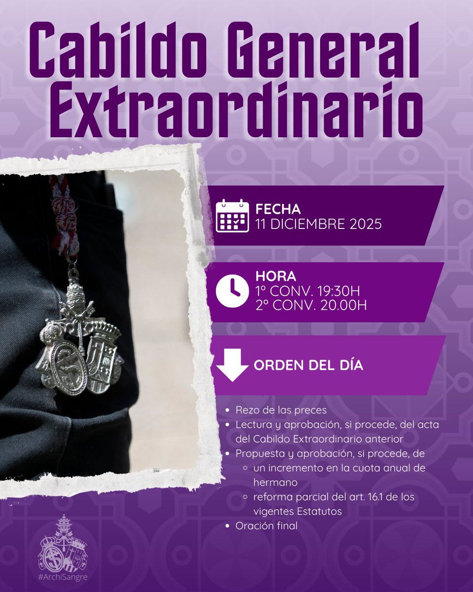 CABILDO 📜 | Por disposición del Hermano Mayor, se convoca a los hermanos a Cabildo General Extraordinario.

📆 11 de diciembre 
⌚ 1ª convocatoria - 19:30h
⌚ 2ª convocatoria - 20:00h
📌 Casa Hdad. (C/Dos Aceras, 10)

#CofradíasMLG #ArchiSangre