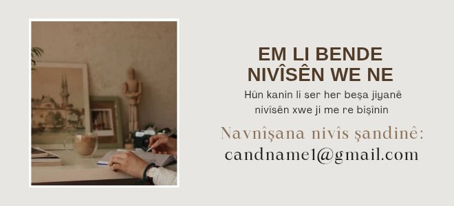 Em li bende nivîsên we ne 
Keremkin bişînin em biweşînin

1️⃣0️⃣ salin em di xizmeta gelê xwe de ne