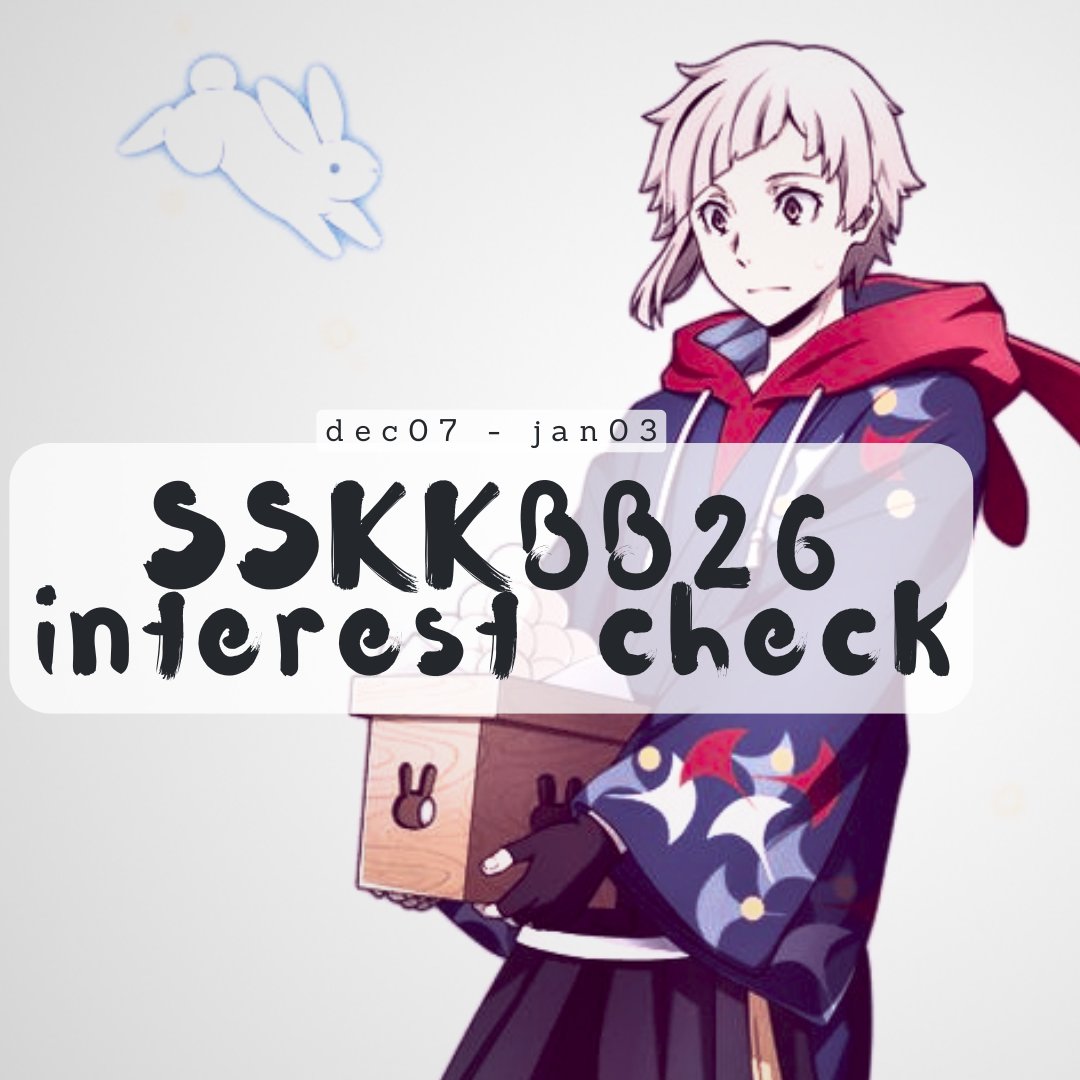 The SSKKBB26 Interest Check is here!
Fill out the form here: forms.gle/V1dRYPTfFvs7Hf…