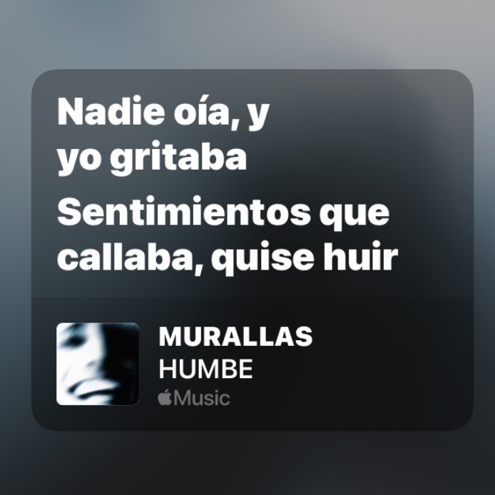 mi amigo personal humbe destrozando la poca estabilidad emocional que me quedaba cuando en murallas dijo: