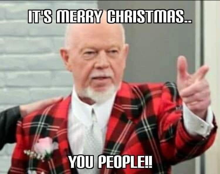 Merry Christmas you people!