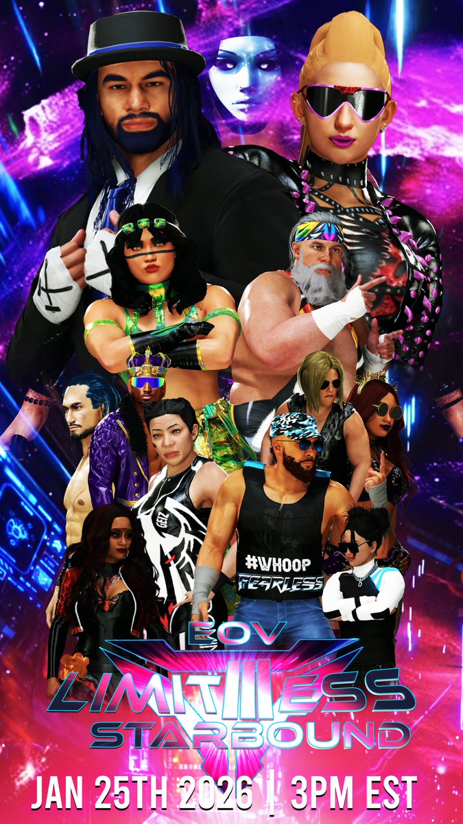 EOVWrestling's tweet image. Era Of Valor - Presents :  Limitless : Starbound

60 Superstars across divisions enter. Only 2 become the Limitbreakers!

Jan 25th, 2026 : 3pm Est
TTV - twitch.tv/iam1hero 
YT - youtube.com/@EovWrestlingT… 

Fri - 7pm Est Sun - 3pm Est

#WWE2K25 #EFED #CAW #LimitlessPLE