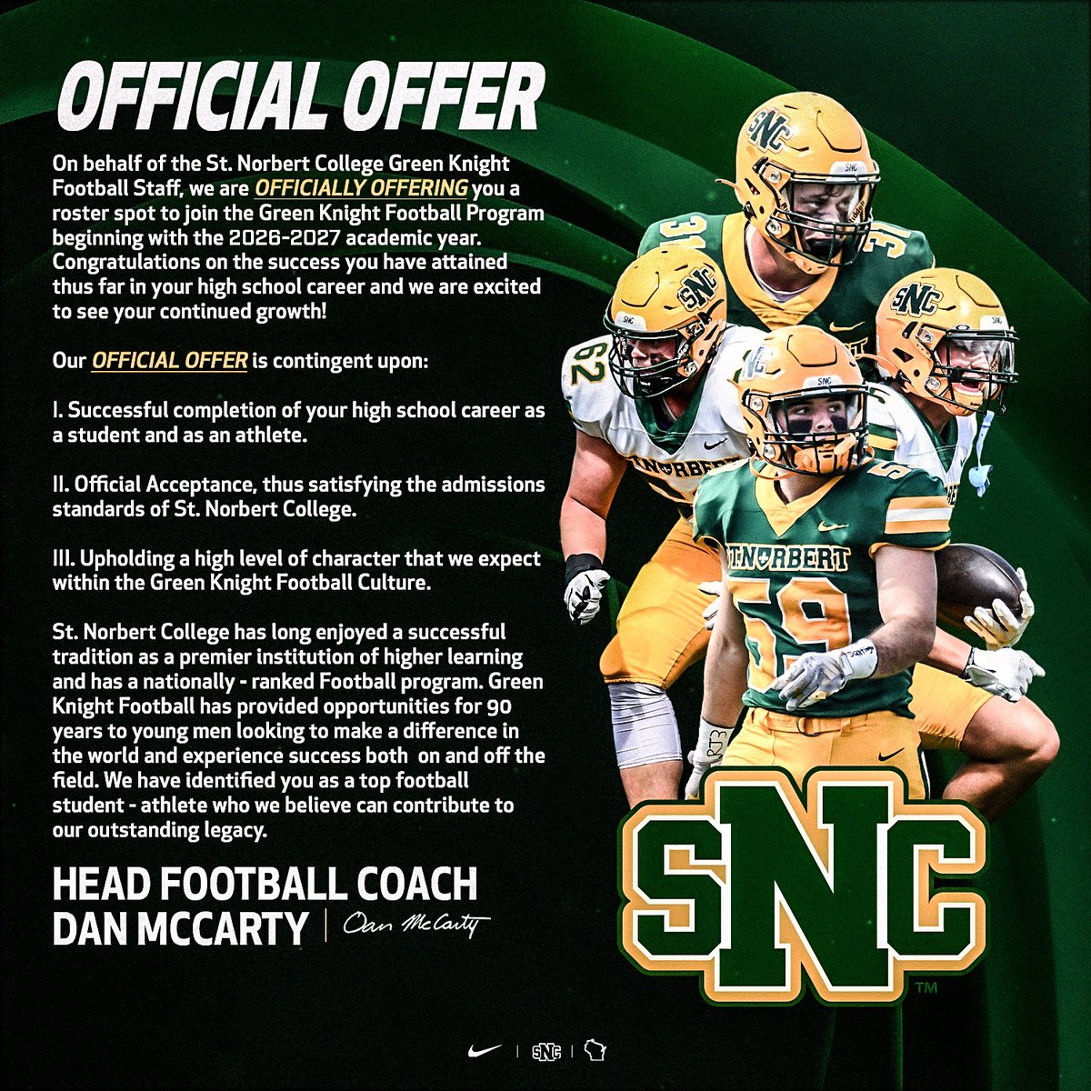 #AGTG After a great Official Visit I’m blessed to have received my 5th offer from <a href="/SNCfootball/">St. Norbert Football</a>! Thank you so much for this amazing opportunity <a href="/RobHuberty/">Coach Rob Huberty</a> <a href="/CoachDanMcCarty/">Coach McCarty</a>! 
<a href="/SHSpatFB/">SHS Patriot FB</a> <a href="/scottybscout/">Scott Burgess</a> <a href="/Sports4Illinois/">Illinois Sports Updates</a> <a href="/247Sports/">247Sports</a> <a href="/dhpreps/">Daily Herald Preps</a> <a href="/Bryan_Ault/">Bryan Ault - Midwest Scout</a> <a href="/AllenTrieu/">Allen Trieu</a> <a href="/EDGYTIM/">Timothy “EDGYTIM” OHalloran</a>