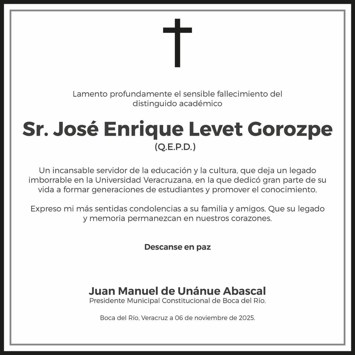 Lamento profundamente el fallecimiento del destacado académico. Sr. José Enrique Levet Gorozpe, (Q.E.P.D.) Su legado en la Universidad Veracruzana y su dedicación a la educación serán siempre recordados