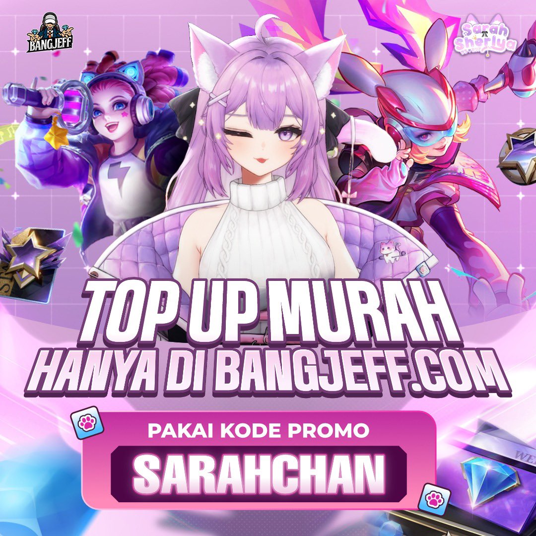 SAYAAAANGG JANGAN LUPA TOP UP SAYANGGG!!!🤍💜 YANG MAU TOP UP KE SINI AJA BENERAN MURAHH

Top up di bangjeff dan
jangan lupa pake kode promo : 
SARAHCHAN
biar kalian dapat diskon guysss yippieee

💎TOP UPNYA DI SINI👇🏻
bangjeff.com/id-id?utm_sour…