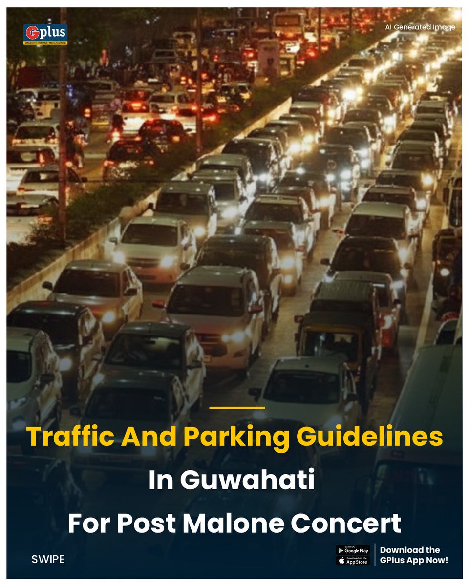 guwahatiplus's tweet photo. NEWS | #GuwahatiTrafficPolice have announced traffic regulations for Monday, December 8, for the #PostMaloneLive in Musical Concert scheduled at the Veterinary College Playground in #Khanapara.
@GuwahatiPol @GhtyTrafficPol
Read: https://t.co/xjOrgNAsCa https://t.co/HYKshqAxZm