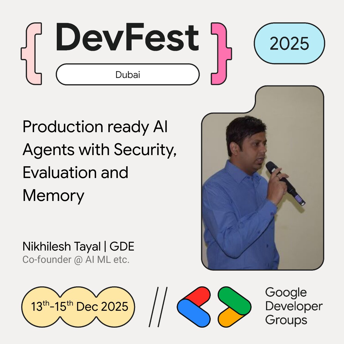 Learn to build production-ready AI Agents! 🚀 Don't miss Google Developer Expert Nikhilesh Tayal at #DevFestDubai. He'll cover security, evaluation &amp; memory. 

Grab your tickets! 
gdg.community.dev/events/details… 

#DevFest #AIAgents #Developers