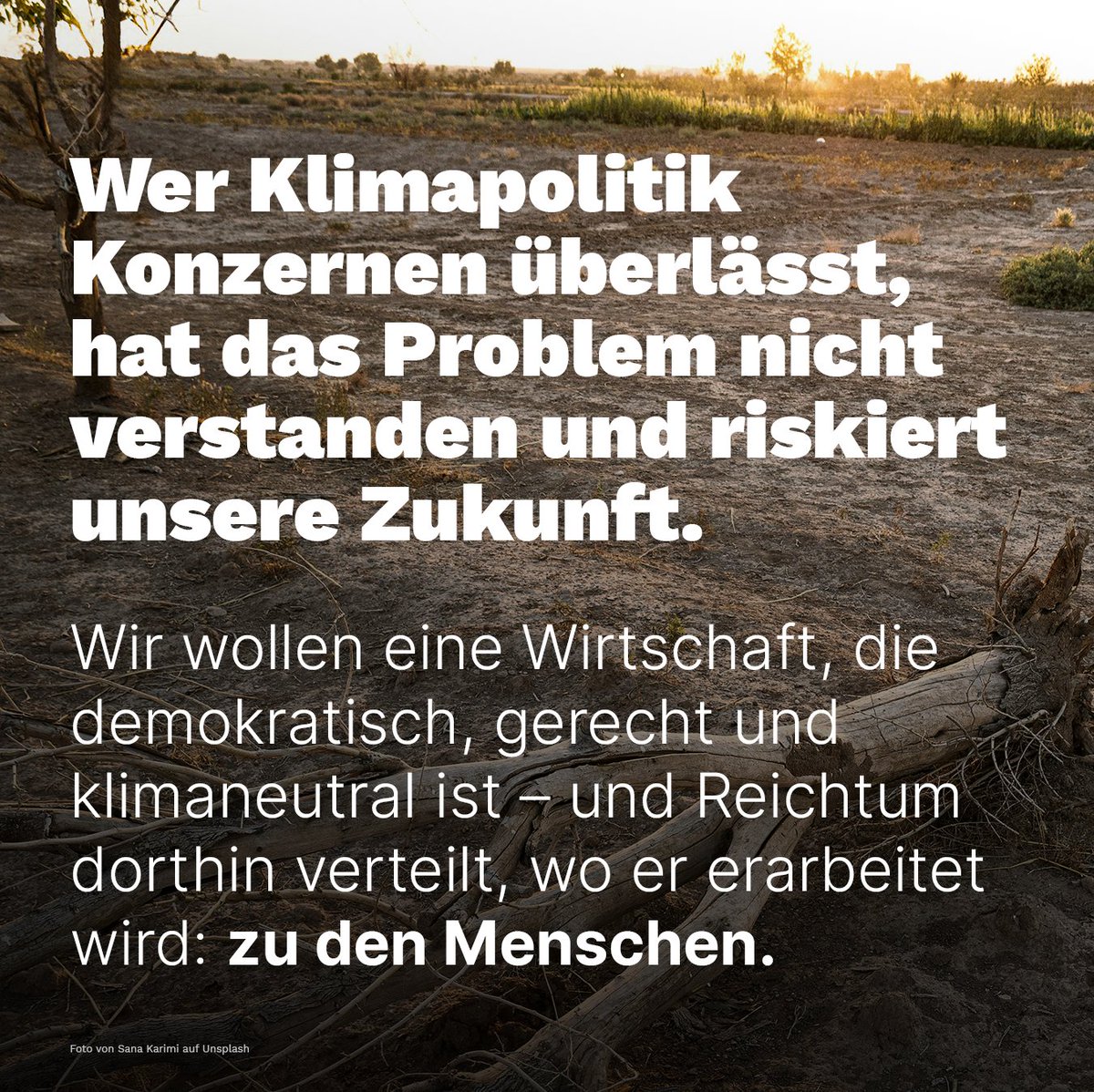 #Klimagerechtigkeit braucht soziale Gerechtigkeit.
Wer #Klimapolitik Konzernen überlässt, riskiert unsere Zukunft.
Wir wollen eine demokratische, gerechte, klimaneutrale Wirtschaft – und Reichtum dorthin verteilen, wo er erarbeitet wird: zu den Menschen.