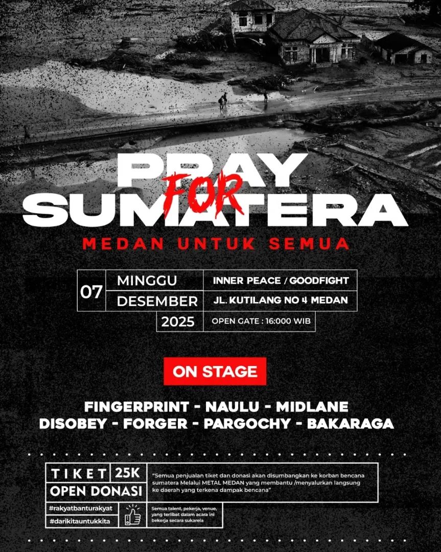 Gigs Pray For Sumatera hari ini 7 Des. Seluruh penjualan tiket dan donasi akan disumbangkan ke daerah yang terdampak bencana banjir melalui Metal Medan
#Banjir #PrayForSumatera