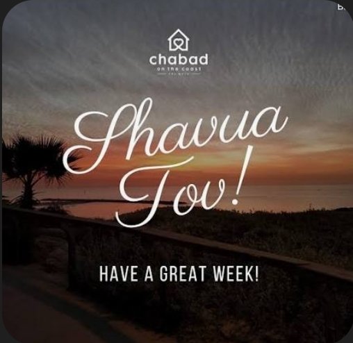 Shavua tov! Have a great week!