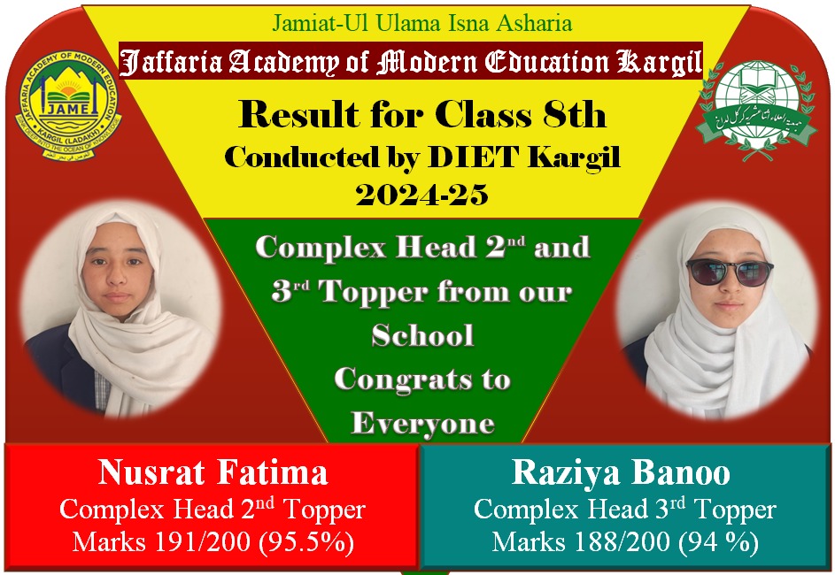 🎉 #Congrats to Nusrat Fatima (191/200, 95.5%) &amp; Raziya Banoo (188/200, 94%) – Complex Head 2nd &amp; 3rd Toppers of Jaffaria Academy (Class 8, DIET Kargil 2024-25)! Proud of our brilliant students! 🏆📚 JAME Toppers Education
#JAMEAcademicExcellence #8thTopper #DIETkargil