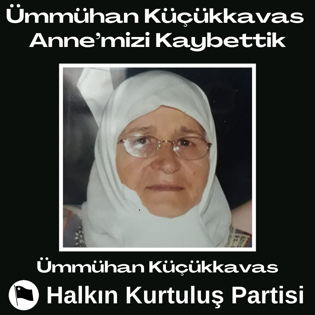 Antalya İl Başkanımız Mine Yavuz ve Ağabeyi Niğde/Bor İlçe Başkanımız Mehmet Yavuz Yoldaşlarımızın Annesi Ümmühan Küçükkavas Ana'mızı kaybettik. 

Devrimci Mücadeleye iki evlat yetiştiren, aynı zamanda Parti Üyemiz de olan Ümmühan Ana'mızın acı kaybı nedeniyle Mine ve Mehmet