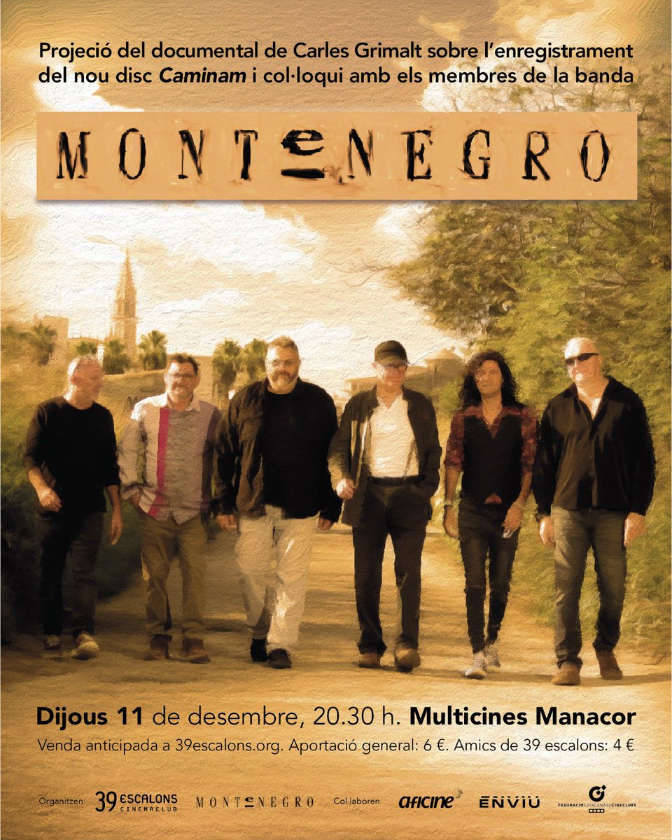 Dijous 11 de desembre, 20.30 h
Multicines Manacor 
🟦 CAMINAM
Carles Grimalt
Mallorca, 2025 | 40 min
V.O en català

Col·loqui amb els membres de la banda MONTENEGRO

enviumanacor.com/esdeveniments/… ✨️