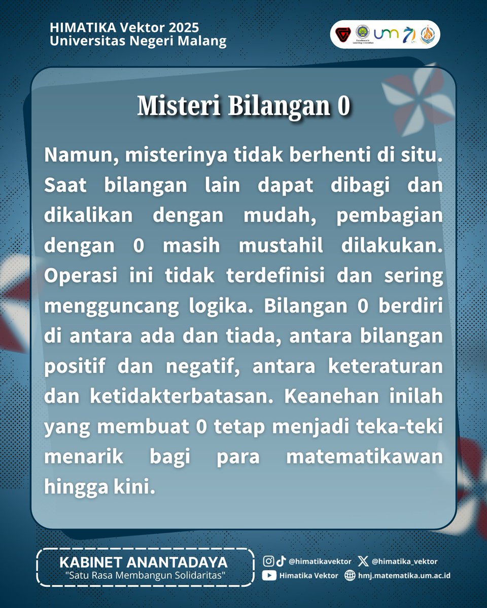 himatika_vektor's tweet photo. [[ 𝐌𝐀𝐓𝐇𝐅𝐀𝐂𝐓 𝑬𝑷𝑰𝑺𝑶𝑫𝑬 𝟏𝟑 ]]

Halo Sobat Vektor 👋

Begitulah indahnya misteri angka 0, simbol kecil dengan makna yang tak terhingga ♾️

#MATHFACT
#HIMATIKAVektor
#HIMATIKAVektor2025
#UniversitasNegeriMalang https://t.co/kTFqrSbc6G