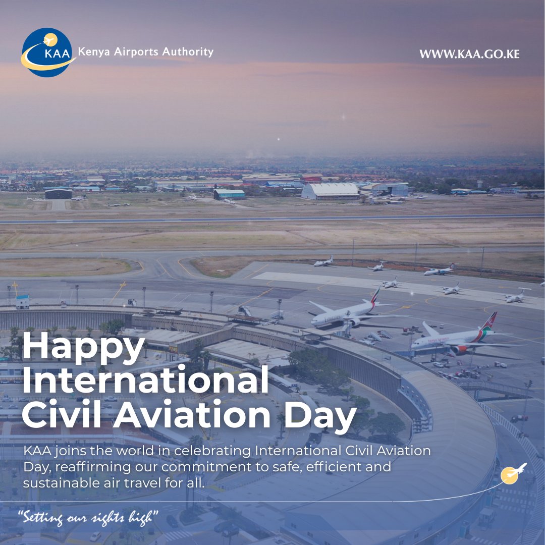 KenyaAirports's tweet photo. We join the global aviation community in marking International Civil Aviation Day, celebrating the power of air transport to connect people, markets, and opportunities across the world. https://t.co/1thg4KXbou
