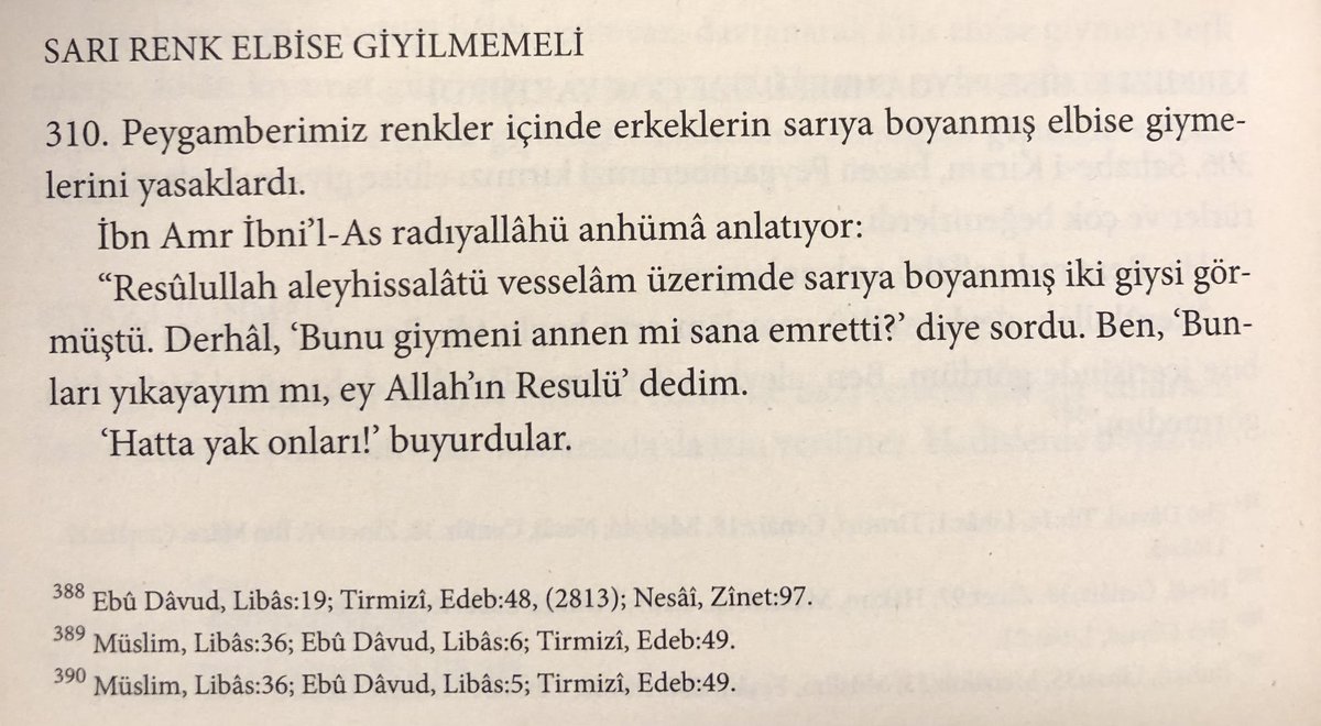 Erkeklerin sarı renk kıyafet giymesini Resulullah (S.A.V) yasaklamıştır.