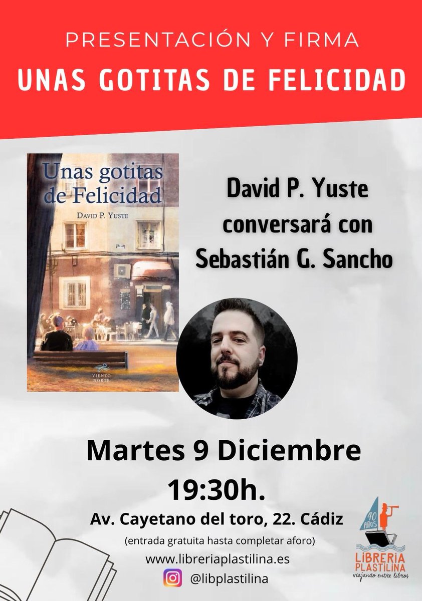 Buenos días, familia.
Os recuerdo que esto es este martes 9 de diciembre a las 19.30h. Presentación y firma de libros en Plastilina, amenizada por el gran amigo <a href="/SebastianGSanch/">Sebastián G. Sancho</a>, de mi último trabajo "Unas gotitas de Felicidad" <a href="/VientoNorteEd/">Viento Norte Editorial</a>.
Si podéis, ¡no os lo perdáis!