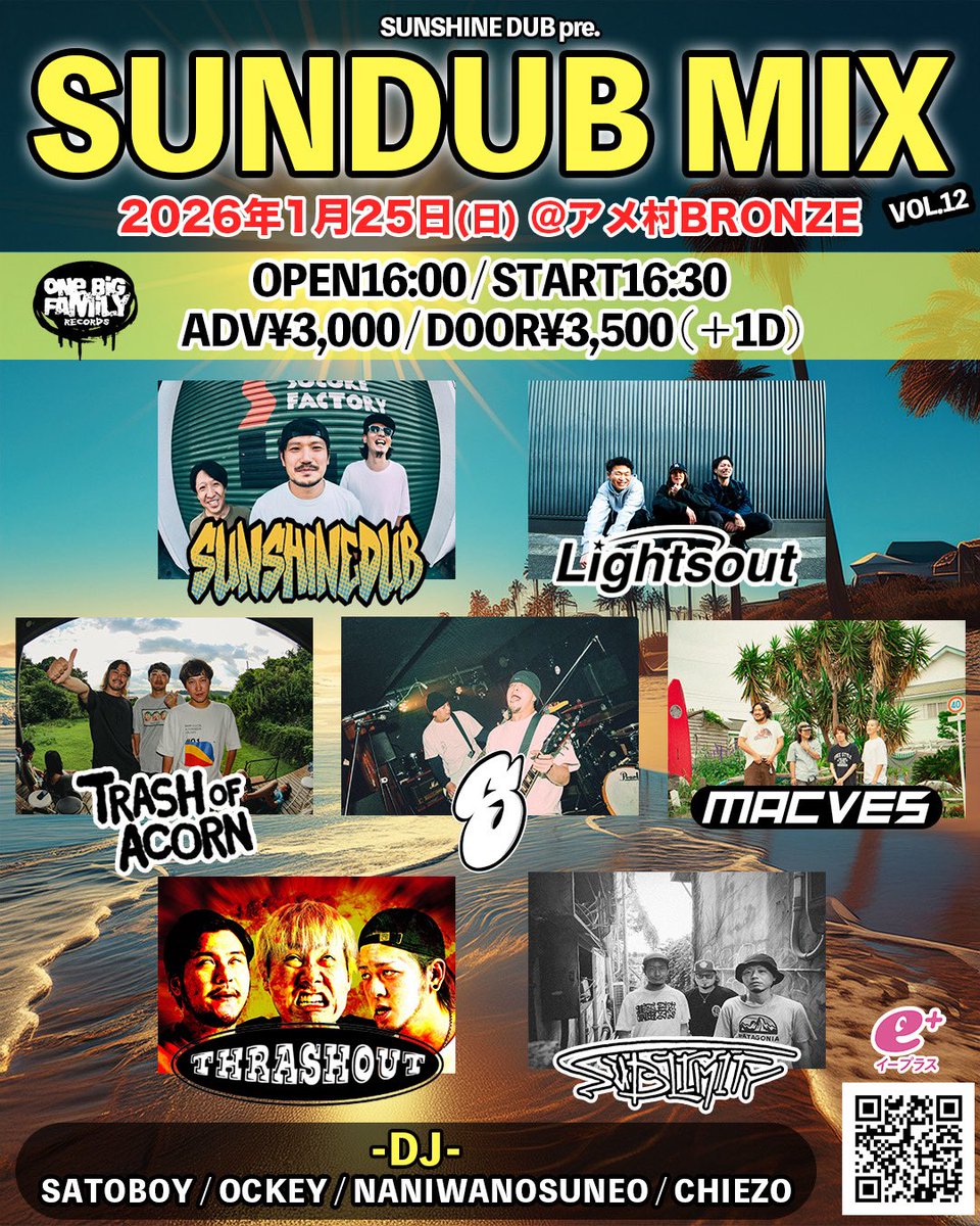 SUNSHINE DUB新年パーティ開催します〜🙌🙌 待ってます🫶🫶
チケット⤵️
sunshine-dub.com/live/2-199/

2026年1月25日(日)
SUNDUB MIX Vol.12
@アメ村BRONZE
OP16:00/ST16:30

-BAND-
SUNSHINE  DUB
Lightsout
MACVES
Trash of Acorn
STUCKS
SUBLIMITY
THRASHOUT

-DJ-
SATOBOY
NANIWANOSUNEO
OCKEY
CHIEZO