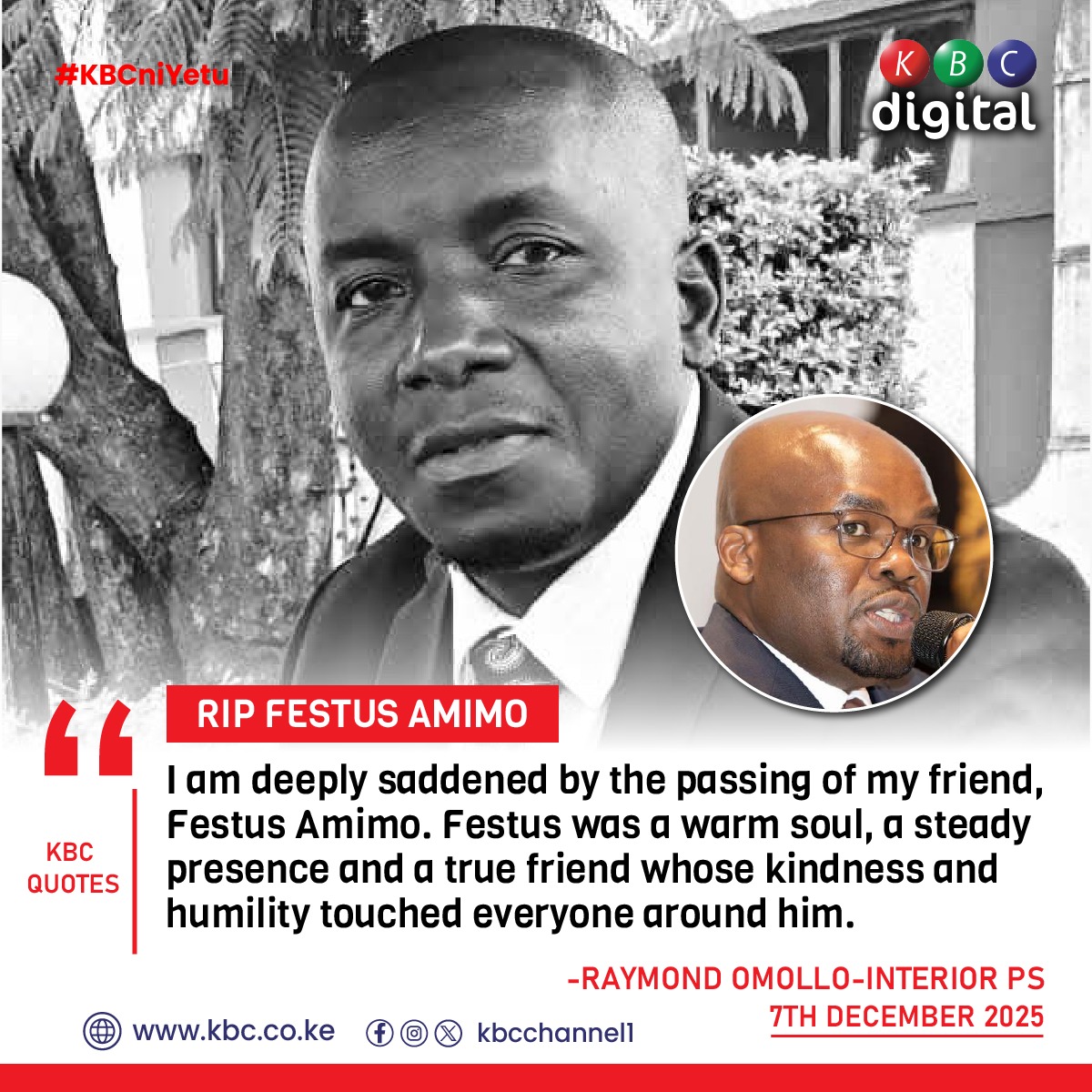 "I am deeply saddened by the passing of my friend, Festus Amimo. Festus was a warm soul, a steady presence and a true friend whose kindness and humility touched everyone around him." Raymond Omollo-Interior PS.
#MintoFM
#RIPFestusAmimo