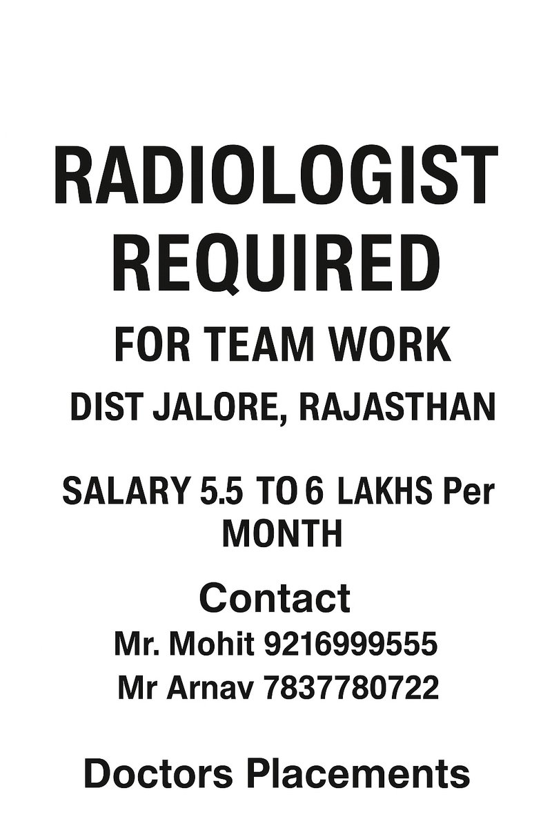 DocPlacements's tweet photo. Radiologist Required 

For team work
Dist. Jalore,  Rajasthan
Salary : 5.5 to 6 Lakhs per month

Contact:
Mr. Arnav
7837780722

Mr. Mohit
9216999555

Doctors Placements 
Email: doctorsplacements@gmail.com 

#radiologistJobs
#doctorJobs
#hiringPediatrician
#medicalJobs
#healthcare https://t.co/2wmS9JteRi