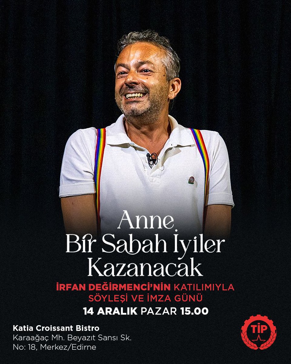 tip_edirne's tweet photo. İrfan Değirmenci, söyleşi ve Anne Bir Sabah İyiler Kazanacak'ın imza günü için Edirneliler ile buluşuyor. 
14 Aralık Pazar, saat 15.00'te Karaağaç'ta Katia Croissant Bistro'da gerçekleltireceğimiz etkinliğe tüm halkımız davetlidir. 
Dayanışmamızı ve umudumızu brilikte büyütelim. https://t.co/dY5CmrJRB0