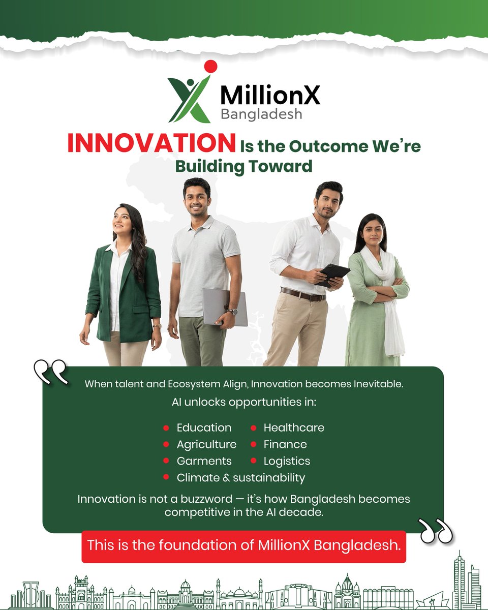 MillionXB's tweet photo. INNOVATION

When talent + ecosystem align → innovation explodes.

That’s how we unlock new possibilities in:
education, healthcare, agriculture, garments, finance, logistics &amp; more.

This is how Bangladesh wins the AI decade. https://t.co/Mi2ngryNXq