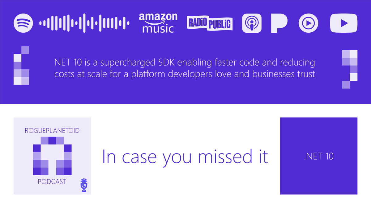 RoguePlanetoid's tweet photo. In case you missed it, RoguePlanetoid Podcast - Episode Thirty Four - .NET 10, is available now at https://t.co/VHMPW0eqBP .NET 10 is a supercharged SDK enabling faster code and reducing costs at scale for a platform developers love and businesses trust #dotnet10 #mvpbuzz https://t.co/r9D2r2xEiw