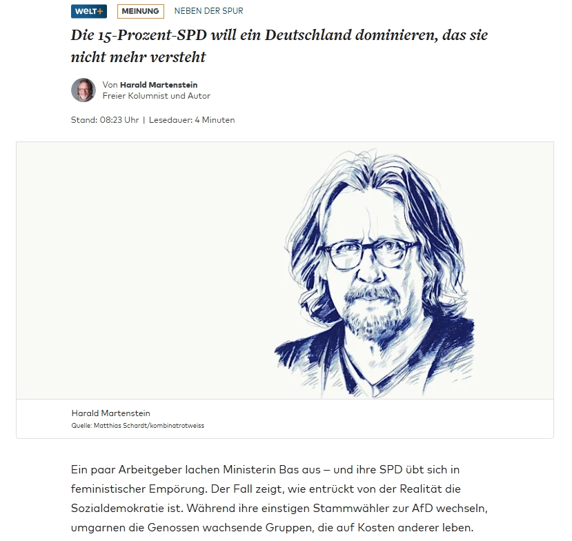 Sehr lesenswerte Kolumne von Harald Martenstein: Die 15-Prozent-SPD möchte ein Deutschland beherrschen, das sie weder kennt noch versteht.

➡ Bärbel Bas wird ausgelacht, weil sie suggeriert, Steuern hätten mit Sozialausgaben nichts zu tun – das Gelächter ist die letzte Form